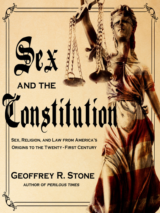 Title details for Sex and the Constitution by Geoffrey R. Stone - Wait list